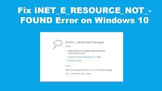 Fix INET E RESOURCE NOT FOUND Error on Windows 10