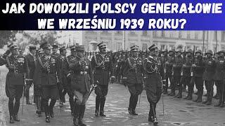 Fatalne dowodzenie polskich generałów we wrześniu 1939 roku