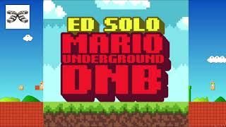 Ed Solo - Mario Underground DnB Extended Mix (Mario Bros Drum & Bass Remix) - 3 Beat Music