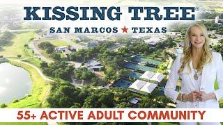 Why Kissing Tree in San Marcos, TX is the Ultimate 55+ Active Community!