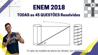TODAS as 45 QUESTÕES do ENEM 2018 RESOLVIDAS (Caderno AMARELO)