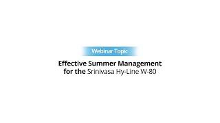 Srinivasa Hi-Line W-80 Webinar | Effective Summer Management