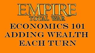 Per Turn Wealth Economics 101 Empire Total War Learn How to in ETW Guide