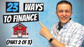 23 Different Ways to Finance a Rental Property | Part 2: Non Owner Occupied Financing