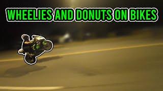 WHEELIES AND DONUTS ON BIKES