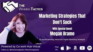 Marketing Strategies that don't suck with Megan Brame