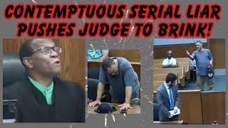 Contemptuous Serial Liar Pushes Judge Simpson to the Brink!