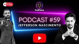 Jeferson Nascimento  no PODPAIVA  - PODPAIVA #59