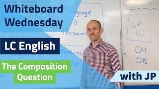 Leaving Cert English - The Composition Question