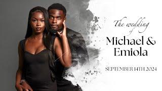 The Wedding of Michael & Emiola | 14th September 2024