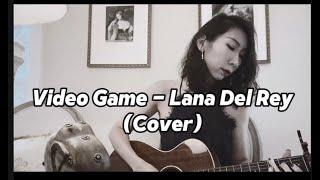 Rearranged "Video Games" by Lana Del Rey | Guitar Cover