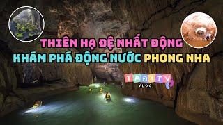 Ta Đi Tv Vlog || Phần 2 - Khám Phá Động Nước Phong Nha - Kỳ Quan Đệ Nhất Động