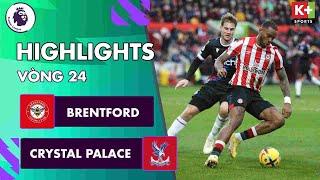 BRENTFORD - CRYSTAL PALACE | SỨC ÉP DỒN DẬP VÀ NHỮNG KHOẢNH KHẮC QUYẾT ĐỊNH | NGOẠI HẠNG ANH 22/23