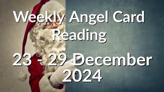 Weekly Angel Card Reading 23 - 29 December 2024  Speak Loving Words