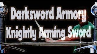 Darksword Armory Knightly Arming Sword