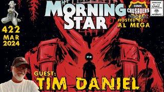 Comic Crusaders Podcast #422 - Tim Daniel