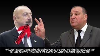 VİDADİ İSGƏNDƏRLİNİN QANINI BATIRMAQ ÜÇÜN AGENTLƏR HƏRƏKƏTƏ KEÇDİ! PULLA SUSDURUN!