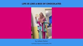 Life Is Life A Box Of Chocolate - An Ice Breaker Speech for Eduleaders TMC by Azleen Rahim