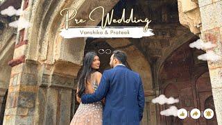 Pre Wedding Video Vanshika & Prateek ️| Shot By @LaIncreibleIndia @GypsyShiva 