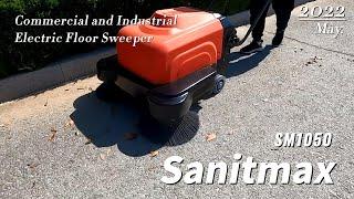 Real use demonstration：Sanitmax SM1050 Commercial and Industrial Electric Floor Sweeper