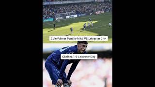 Cole Palmer Penalty Miss vs Leicester City #colepalmer #chelseafc #chelsea #leicestercity