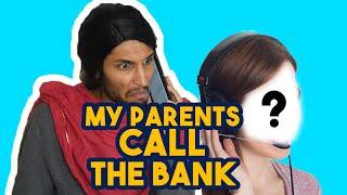 my parents called the bank during lockdown