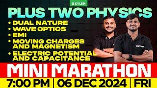 PLUS TWO PHYSICS - MINI MARATHON | Xylem Plus Two