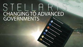 Stellaris - Changing to Advanced Government Types