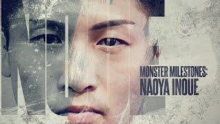 Monster Milestones: Naoya Inoue | FULL EPISODE