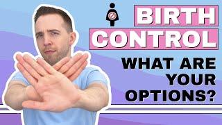 BEST Birth Control Options (Compare Contraceptive Methods - Birth Control Side Effects)