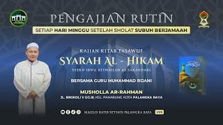 LIVE  KAJIAN TASHAWUF - KITAB SYARAH AL-HIKAM  / GURU MUHAMMAD RIJANI / 18 AGUSTUS 2024