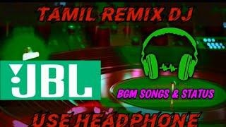 TamilDJ JBL Mix,BASS BOOST,Tamil  DJNON STOP2020