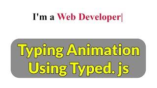 Typing Animation using Typed.js | Typewriting effect with jQuery | Jquery Plugin Tutorial