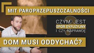 Mit paroprzepuszczalności: czy dom naprawdę musi oddychać?
