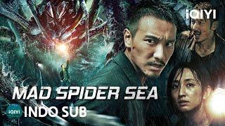 【INDO SUB】Mad Spider Sea | Aksi/Petualangan/Horor/Monster | iQIYI Film Tiongkok