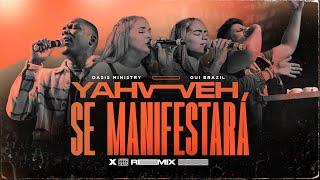 Oasis Ministry, Gui Brazil - Yahweh Se Manifestará (Remix)