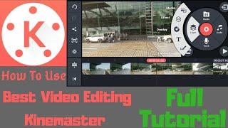 How To Use Best Video Editor Kinemaster Video Pro Editor