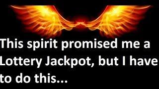 This spirit promised me a lottery jackpot, but I have to do this ... true story!