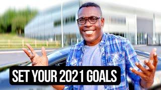 How To Set Your Goals For 2021