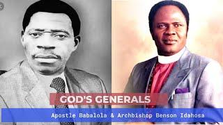 God's Generals in Africa - Apostle Babalola and Archbishop Benson Idahosa