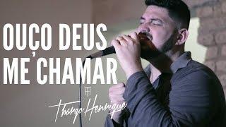 Ouço Deus me chamar (Ludmila Ferber) Thargo Henrique COVER