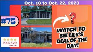 #75)  Three, new Florida Mobile Home Listings for Sale Today!  Four Star, 10/20/23