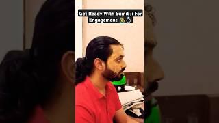 Get Ready With Sumit Mahal For Engagement With Neha Ashish Tiwari