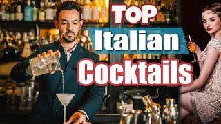 13 Italian Cocktails You Should be Drinking.