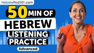 Practice Your Hebrew Listening Skills in 50 Minutes | For Advanced Learners