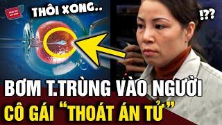 Xin 'TINH TRÙNG' để tự bơm vào người, nữ tù nhân ở Lạng Sơn may mắn 'THOÁT ÁN TỬ' | Động Tiin