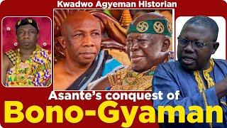 Asante conquest of Bono Gyaman. Historians set records straight