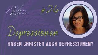 #024 Christen und Depressionen - Christliche Psychotherapie