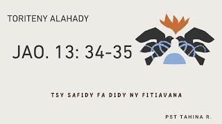 Marka 16: 15 - Toriteny Alahady (Jao. 13: 34 - 35)