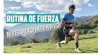 RUTINA DE FUERZA PARA RUNNERS - NIVEL ALTO INTENSIVO